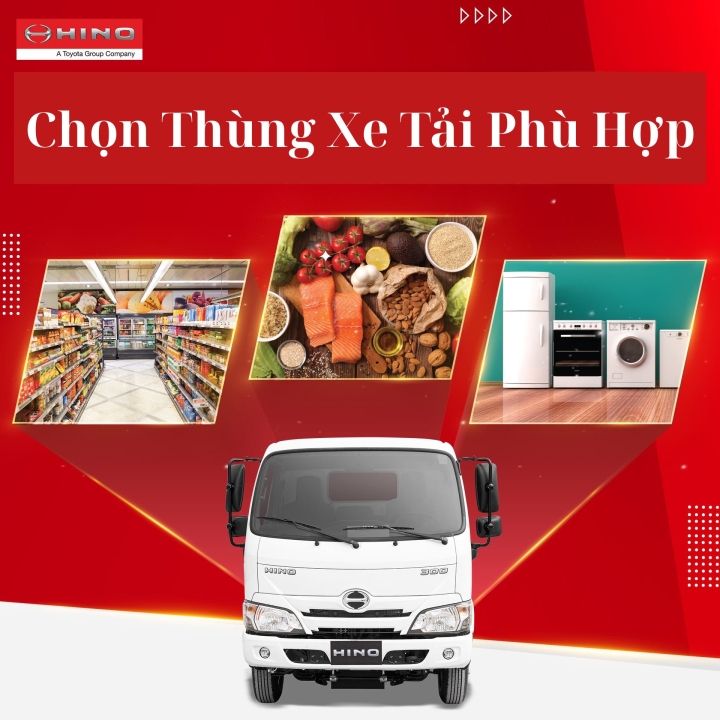 Tư vấn chọn thùng xe tải phù hợp với mặt hàng vận chuyển